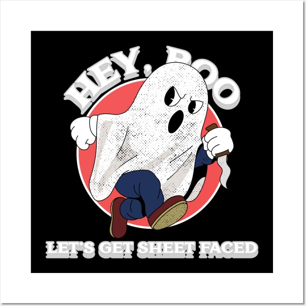 HEY,BOO LET'S GET SHEET FACED Wall Art by Laddawanshop